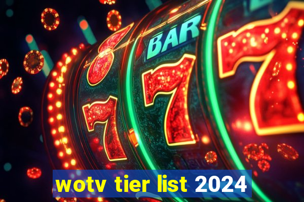 wotv tier list 2024